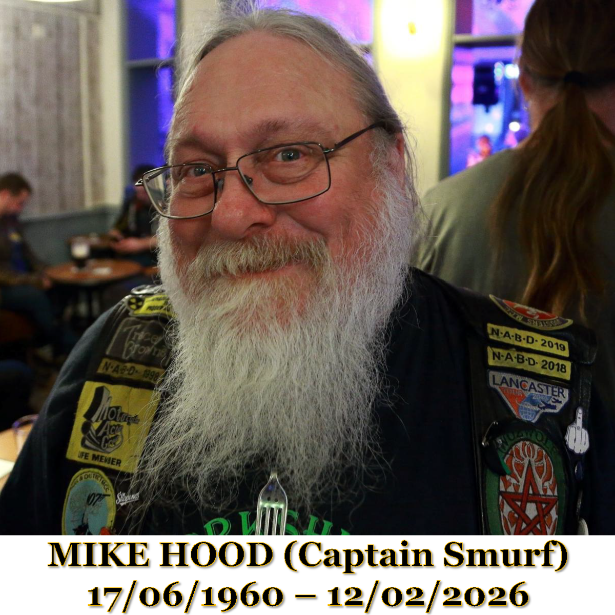 Smurf Reven Ripper RIP Mike Hood (Captain Smurf) 17/06/1960 – 12/02/2026 - NABD